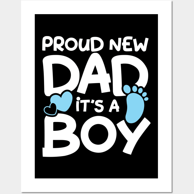 Proud New Dad It's a Boy Wall Art by AngelBeez29